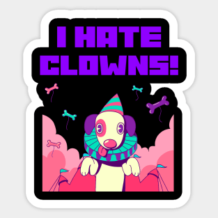 I HATE CLOWNS Sticker